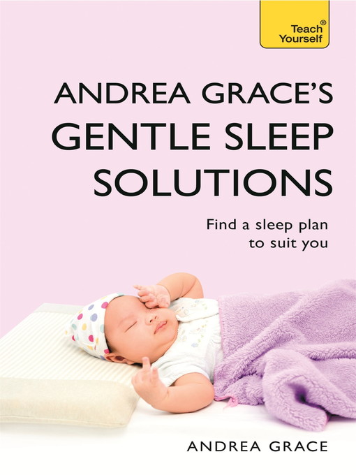 Andrea Grace's Gentle Sleep Solutions (eBook)